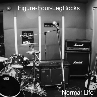 Normal Life/Figure-Four-LegRocks