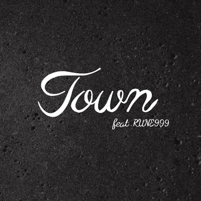 シングル/Town (feat. RUNE999)/agree