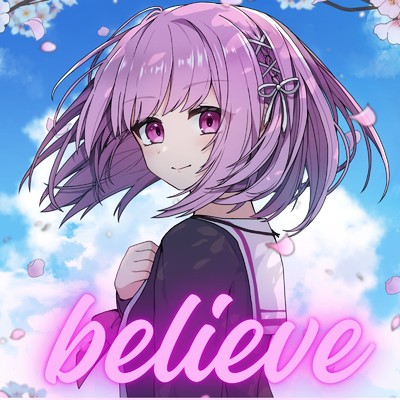 believe (feat. synthesizer V Mai)/TONE