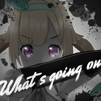 シングル/What's going on/銀河アリス