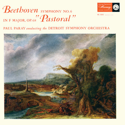 Beethoven: Symphony No. 6 'Pastoral' (Paul Paray: The Mercury Masters I, Volume 10)/デトロイト交響楽団／ポール・パレー