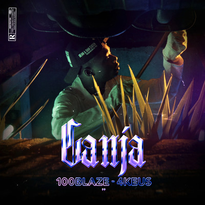 Ganja (Explicit) (featuring 4Keus)/100 Blaze