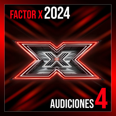 アルバム/Factor X 2024 - Audiciones 4 (Live)/Varios Artistas