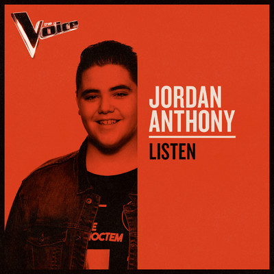 シングル/Listen (The Voice Australia 2019 Performance ／ Live)/Jordan Anthony