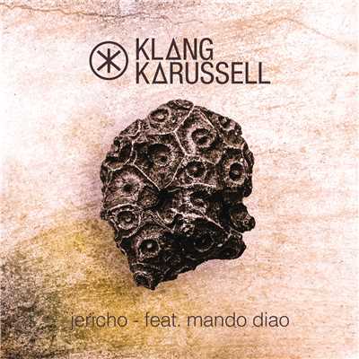 Jericho (featuring Mando Diao)/Klangkarussell