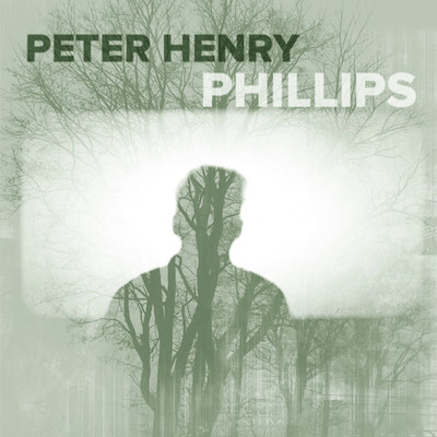 Peter Henry Phillips - E.P./Peter Henry Phillips