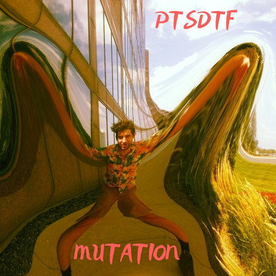 アルバム/Mutation/PTSDTF