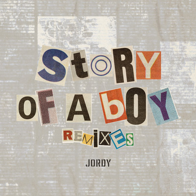 アルバム/Story of a Boy (Remixes)/JORDY