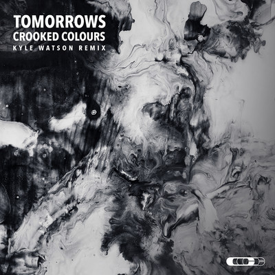Tomorrows (Kyle Watson Remix)/Crooked Colours