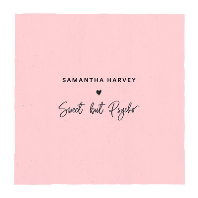 シングル/Sweet But Psycho/Samantha Harvey