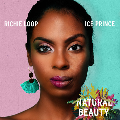 シングル/Natural Beauty (feat. Ice Prince)/Richie Loop