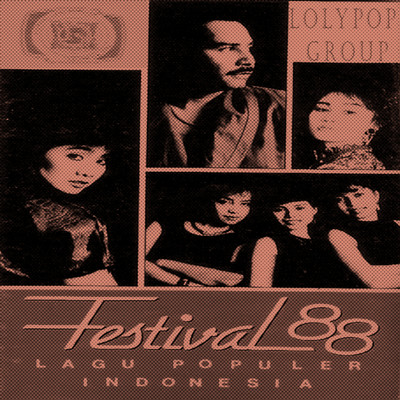 アルバム/Festival Lagu Populer Indonesia 88/Lolypop Group