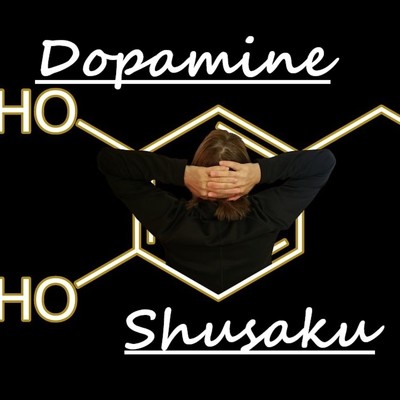 Dopamine/Shusaku