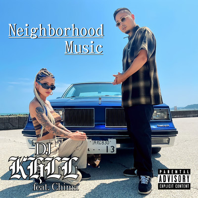 Neighborhood Music (feat. Chima)/DJ KHLL
