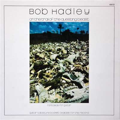 In The High Grass (Album Version)/Bob Hadley