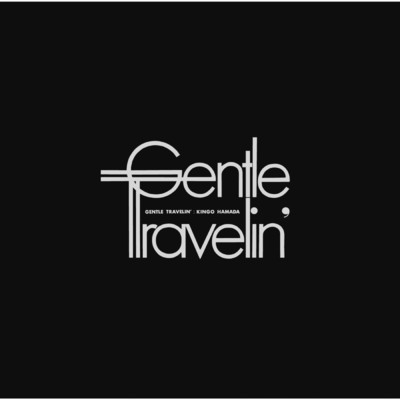 アルバム/GENTLE TRAVELIN'/濱田 金吾