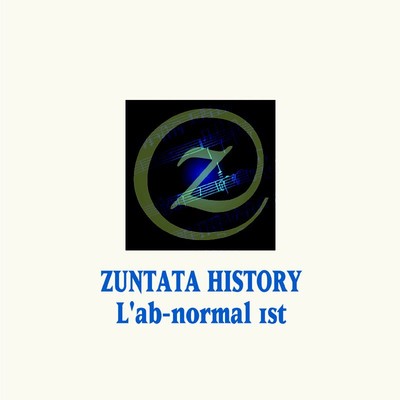 ZUNTATA HISTORY L'ab-normal 1st/ZUNTATA