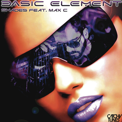 Shades feat.Max 'C'/Basic Element