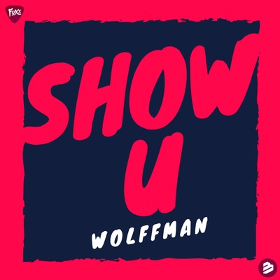 シングル/Show U/Wolffman