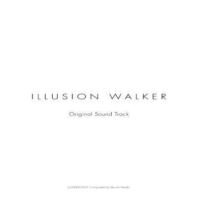 Illusion Walker/Atsushi Terada