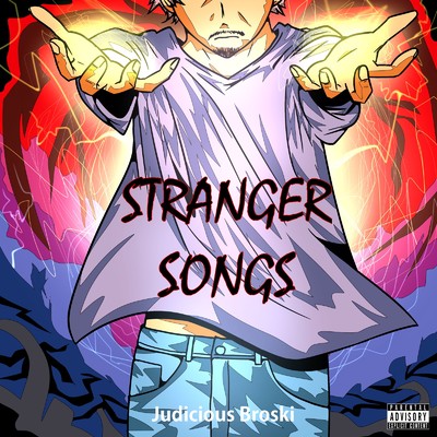 アルバム/Stranger Songs/Judicious Broski