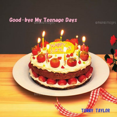 Goodbye My Teenage Days/トミー・テイラー