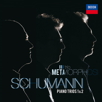 Schumann Piano Trios 1 & 2/Trio Metamorphosi