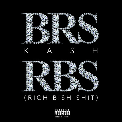 シングル/RBS (Rich Bish Shit) (Explicit)/BRS・キャッシュ