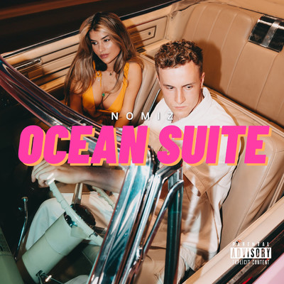 シングル/Ocean Suite (Explicit)/Nomiz