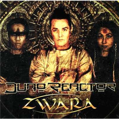 The Zwara EP/Juno Reactor