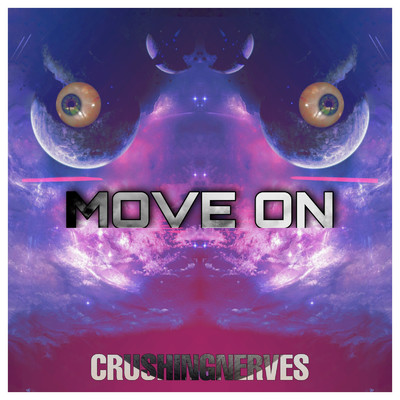 シングル/Move On/CrushingNerves