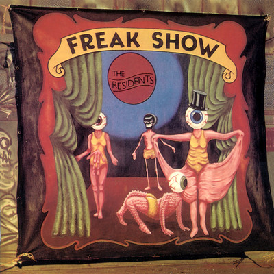 Freak Show (pREServed Edition)/The Residents