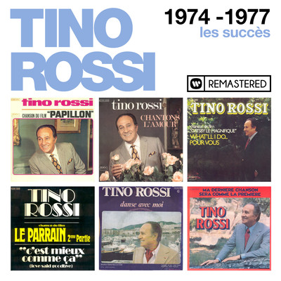アルバム/1974-1977 : Les succes (Remasterise en 2018)/Tino Rossi