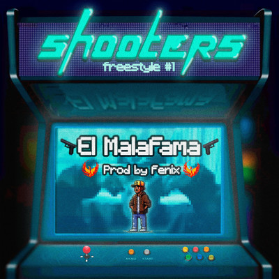 Shooters Freestyle #1/ElMalaFama & Fenix The Producer