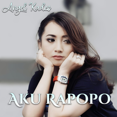 シングル/Aku Rapopo/Angel Kades