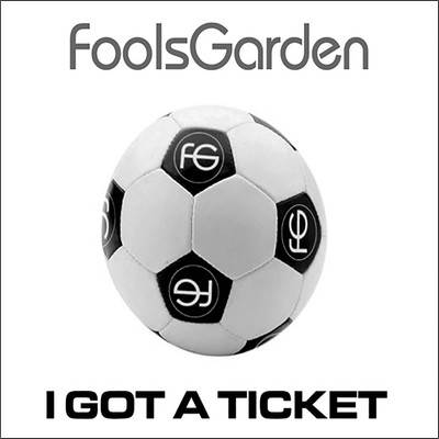 シングル/I Got A Ticket (Web Version)/Fools Garden