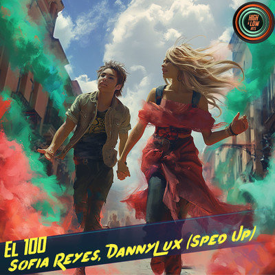 High and Low HITS, Sofia Reyes, DannyLux