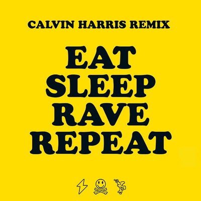 Eat, Sleep, Rave, Repeat (feat. Beardyman) [Calvin Harris Remix]/Fatboy Slim