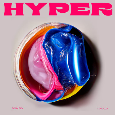 Hyper/Rony Rex & Max Ada