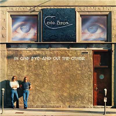 アルバム/In One Eye And Out The Other/Cate Brothers