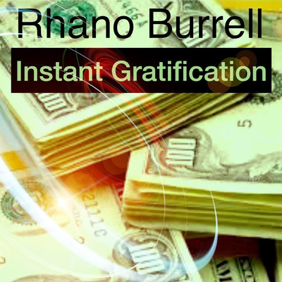 シングル/Instant Gratification/Rhano Burrell