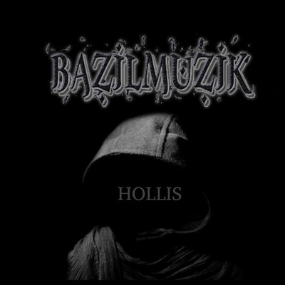 Hollis/BAZILMUZIK
