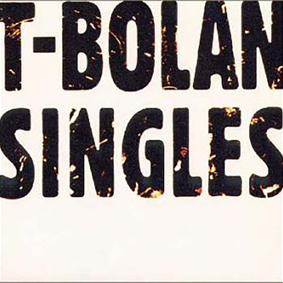 アルバム/SINGLES/T-BOLAN