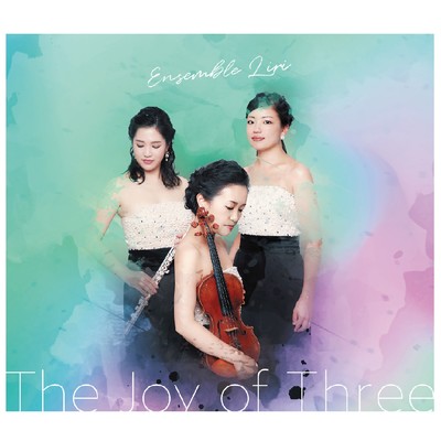 The Joy of Three/Ensemble Liri