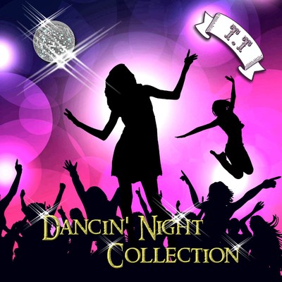 シングル/Dancin' Night(with Synthe Short Version)/T.T