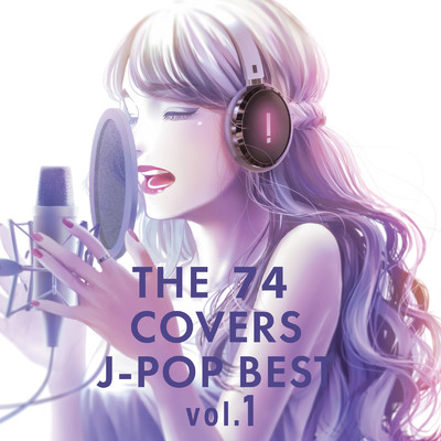 アルバム/THE 74 COVERS -J -POP BEST- Vol.1 (DJ MIX)/DJ RUNGUN