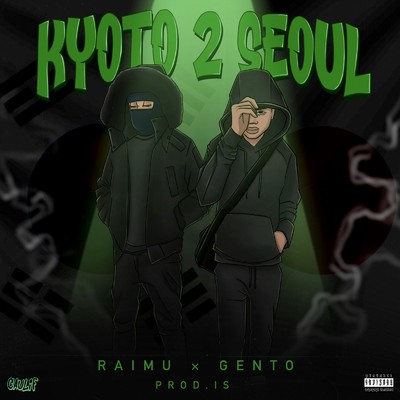 Kyoto 2 Seoul (feat. Gento)/Raimu