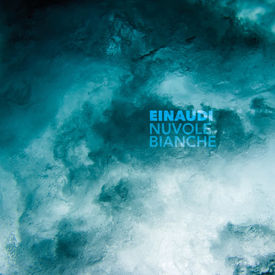 Einaudi, Tondo: Nuvole Bianche (Remastered 2020)/ルドヴィコ・エイナウディ