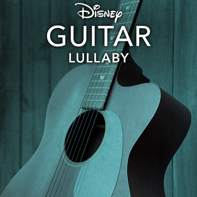Disney Guitar: Lullaby/Disney Peaceful Guitar
