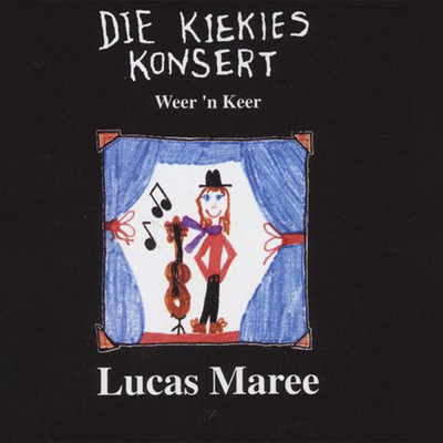 Die Kiekies Konsert (Live)/Lucas Maree